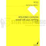 Gondai-wood still says nothing-M