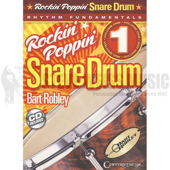 Rockin' Poppin' Snare Drum Volume 1 by Bart Robley Steve Weiss Music
