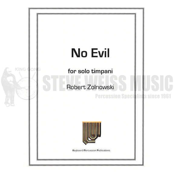 No Evil by Robert Zolnowski | Steve Weiss Music