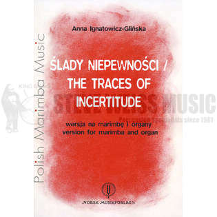 Ignatowicz-Glinska-Traces of Incertitude, The (SP)-M/OR