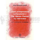 Ignatowicz-Glinska-Silence Pierced by Distraction, The (S-n2)-2M