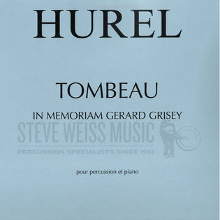 Hurel-Tombeau: In Memoriam Gerard Grisey (SP)-P/PN