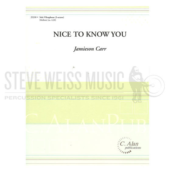 Nice to Know You Jamieson Carr Steve Weiss Music