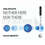 Millette-Neither Here nor There (SP)-X/V/2M
