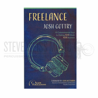 Gottry-Freelance: 10 Commonsense Keys to Making YOUR Music YOUR Business