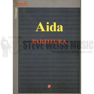 Verdi Aida Complete Opera Full Score Percussion Orchestral Excerpts And Scores Method Books Steve Weiss Music