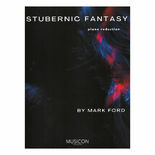 Ford-Stubernic Fantasy - Piano Reduction (SP)-M/PN