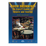 Hannah-Show Drumming: An Expert's Guide to Theatre and Touring