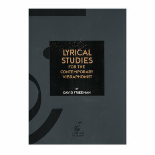 Friedman-Lyrical Studies for The Contemporary Vibraphonist