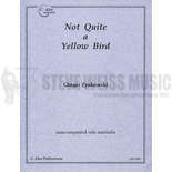 Zyskowski-Not Quite a Yellow Bird-M