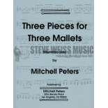Peters-Three Pieces for Three Mallets-M