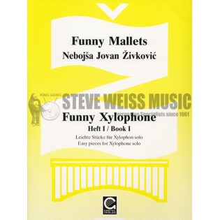 Zivkovic-Funny Mallets: Funny Xylophone Bk. 1-X