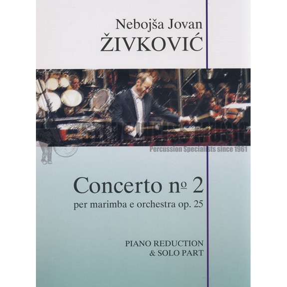 Zivkovic-Concerto No. 2 for Marimba Op. 25 (SP)-M/PN Red. | Steve