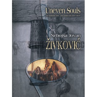 Zivkovic-Uneven Souls (Sta Vidis II) (SP)