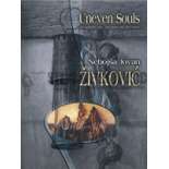 Zivkovic-Uneven Souls (Sta Vidis II) (SP)