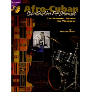 Martinez-Afro-Cuban Coordination for Drumset (Online audio access included)