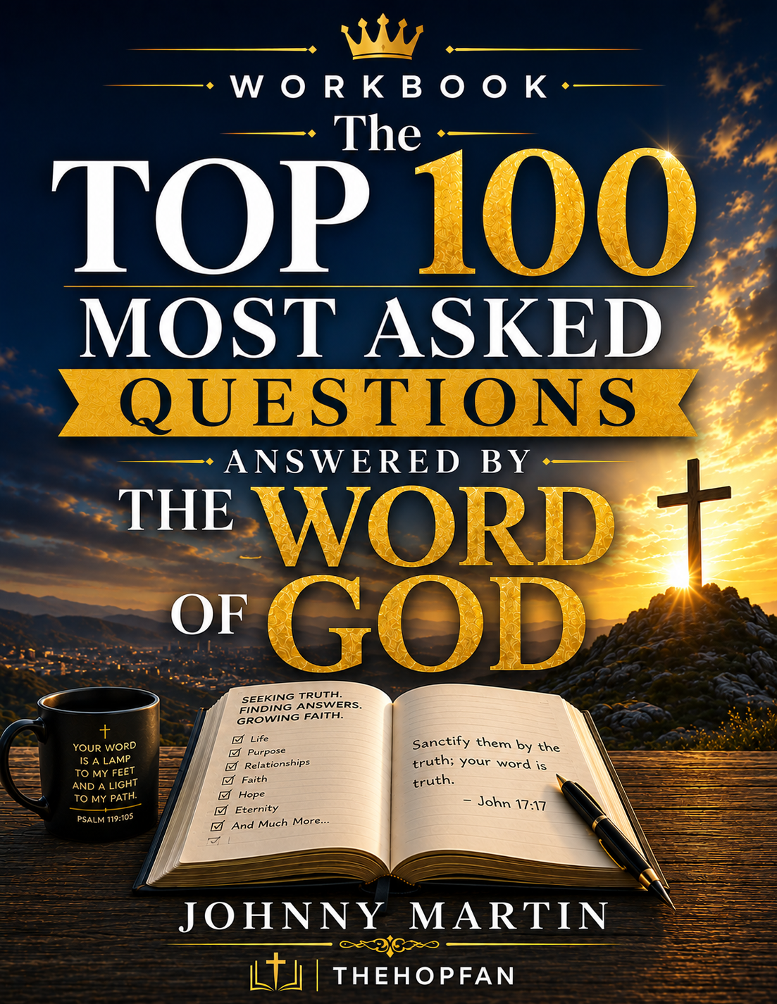 The Top 100 Most Asked Questions Answered By The Word Of God. (PAPERBACK)