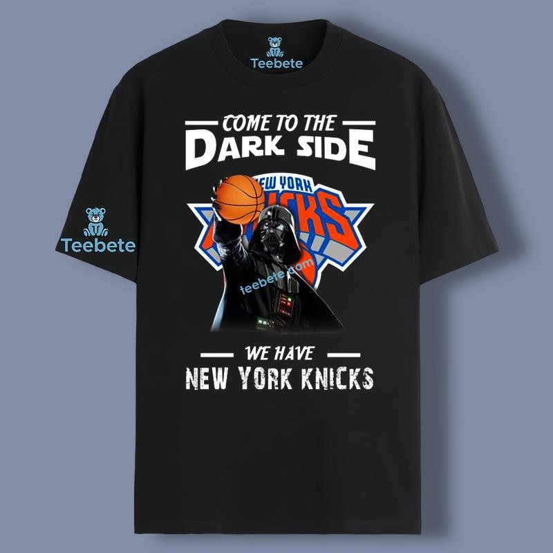 Come To The Dark Side We Have New York Knicks Star Wars Darth Vader Shirt For Mens For Mom