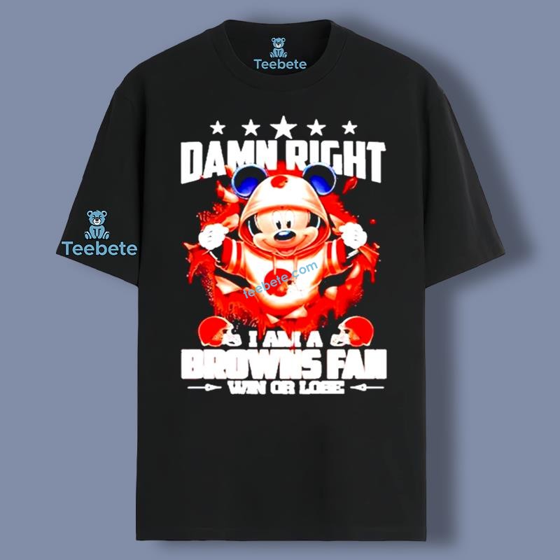 Damn Right I Am A Cleveland Browns Fan Now Shirt Tanktop