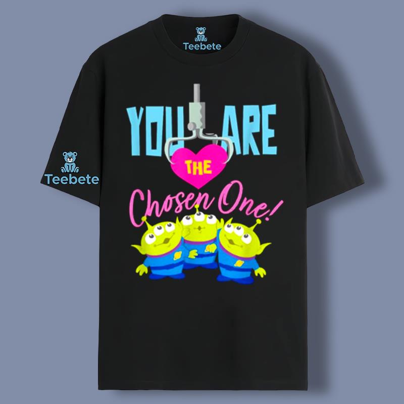 Disney You Are The Chosen One Aliens Character Funny Shirt