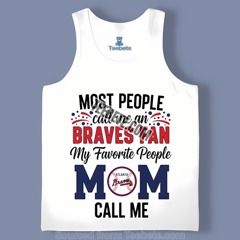Atlanta Braves Mom Favorite People Vintage Tanktop Atlanta Braves Mom Favorite People Vintage Tanktop