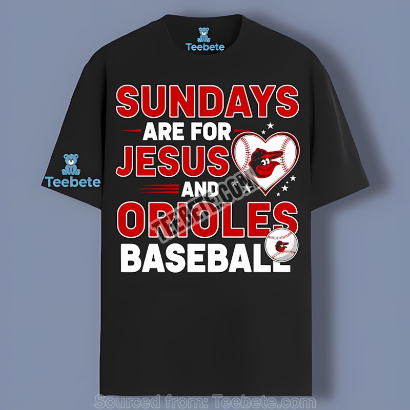 Baltimore Orioles Sundays Are For Jesus And Baseball Classic Shirt