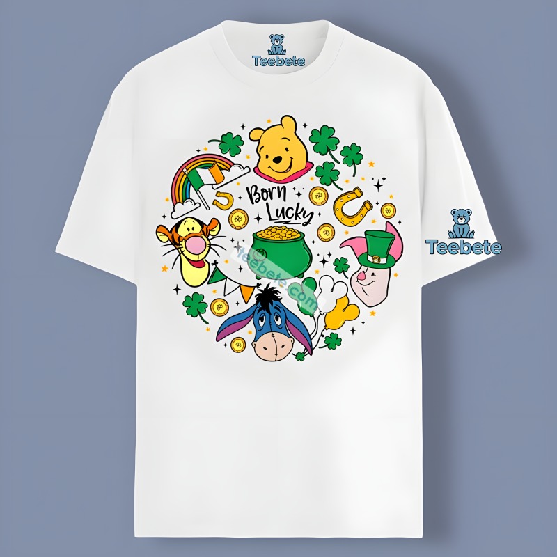 Born Lucky St Patricks With Winnie The Pooh Characters Shirt Graphic
