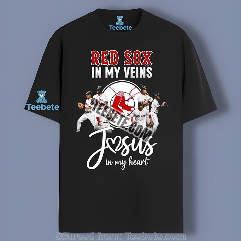 Boston Red Sox In My Veins Jesus In My Heart Regular Shirt