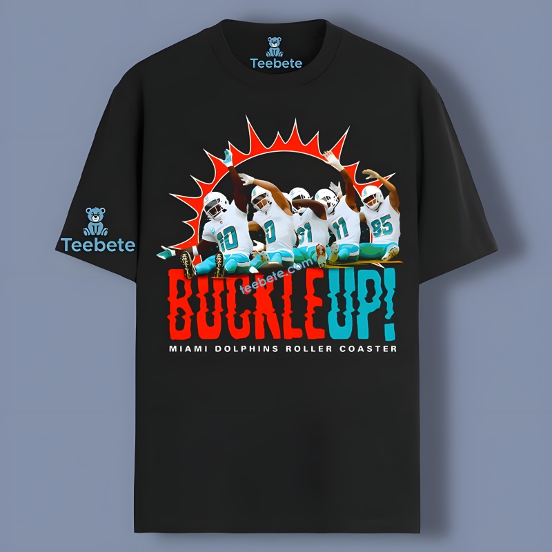 Buckleup Miami Dolphins Roller Coaster Celly Shirt Meme