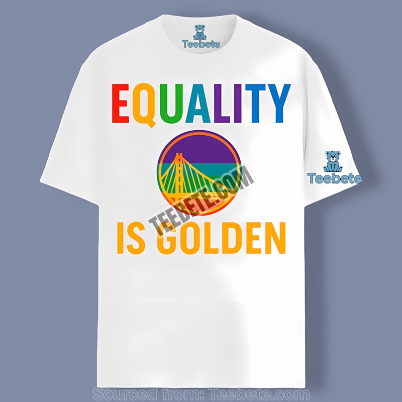 Equality Is Golden State Warriors Pride Month Shirt