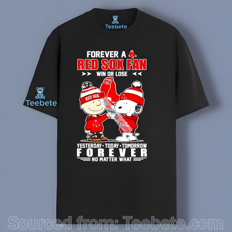 Forever A Red Sox Fan Win Or Lose With Charlie Brown And Snoopy Shirt