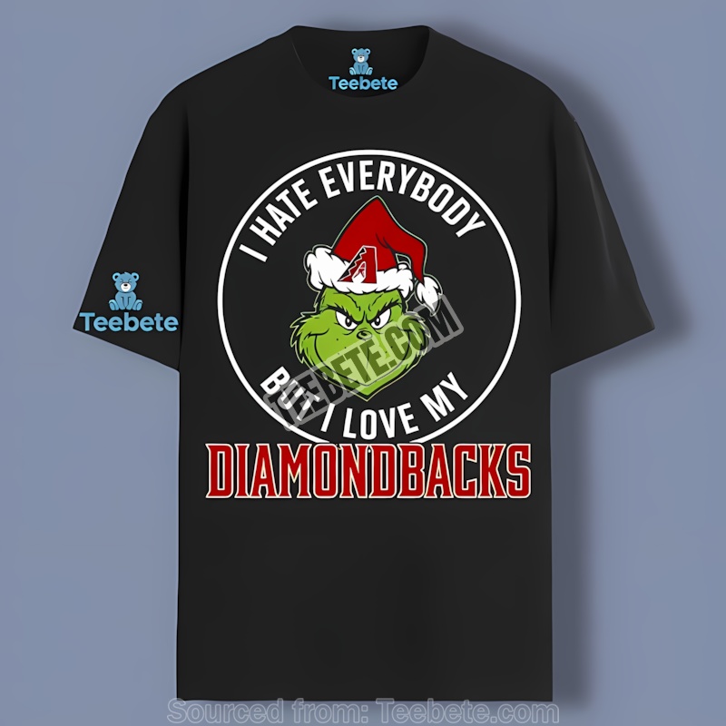 Grinch I Hate Everybody But Love My Arizona Diamondbacks Regular Shirt