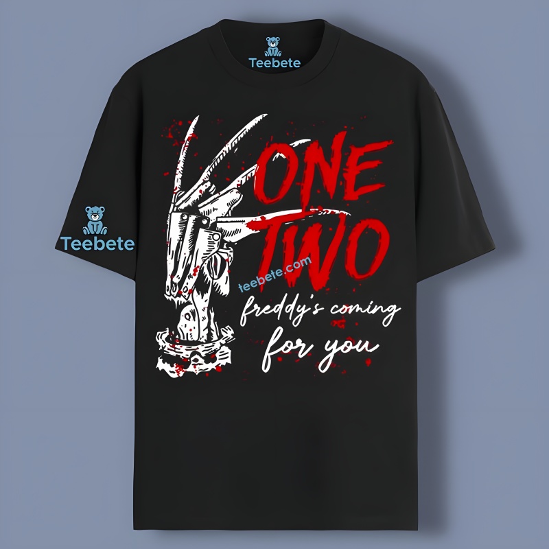 Halloween One Two Freddys Coming For You Shirt Idea