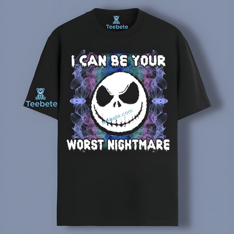 Jack Skellington Face I Can Be Your Worst Nightmare Shirt Graphic