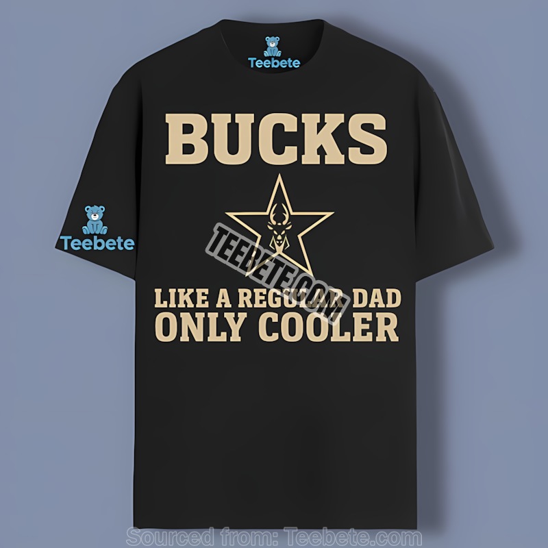 Milwaukee Bucks Dad Like A Regular Dad Only Cooler Trendy Shirt