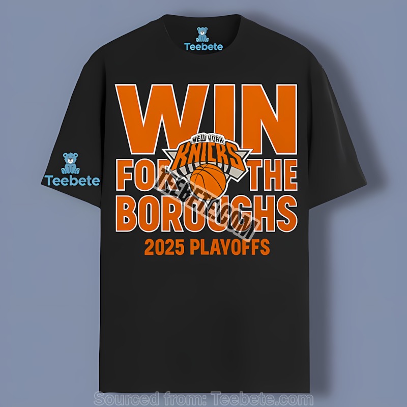 New York Knicks Win For The Boroughs Playoffs Shirt Idea
