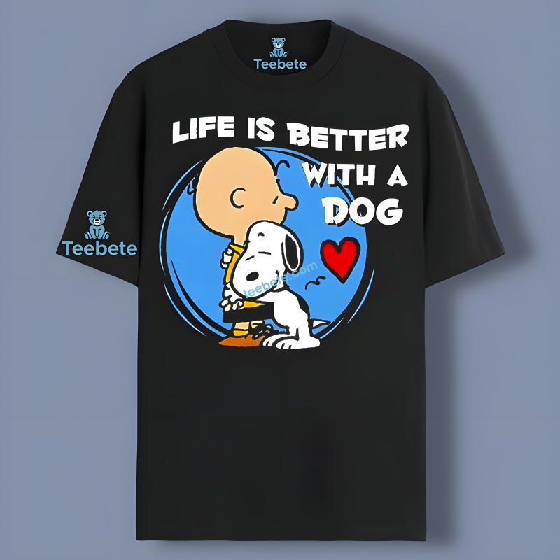 Peanuts Charlie Brown Snoopy Life Is Better With A Dog Unisex Shirt