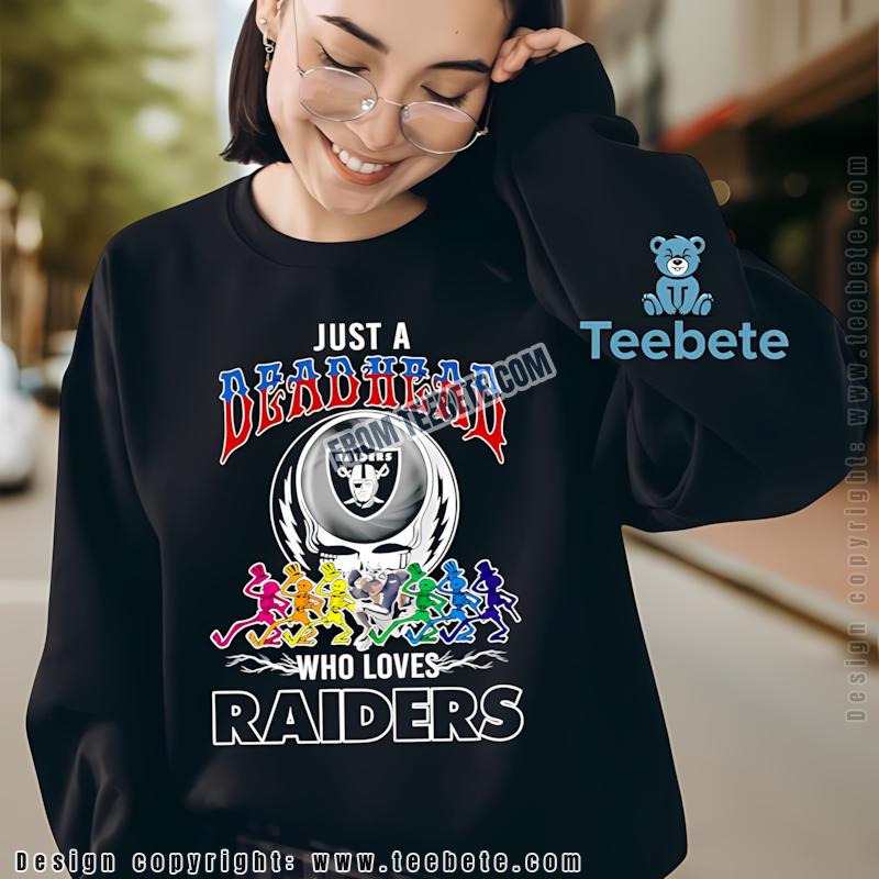Raiders Grateful Dead Just A Deadhead Who Loves Long Sleeve Raiders Grateful Dead Just A Deadhead Who Loves Long Sleeve