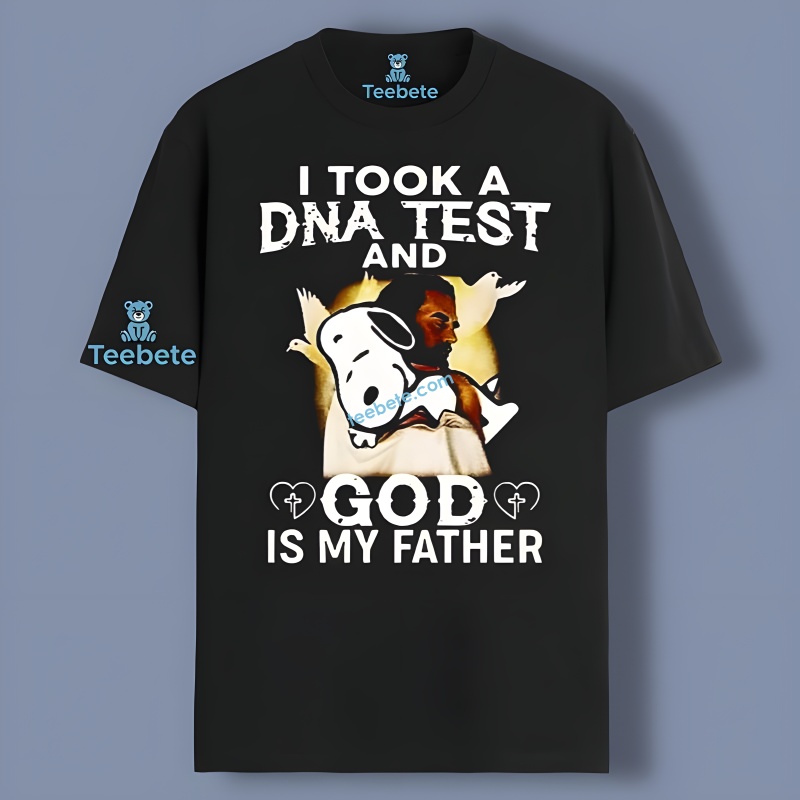 Snoopy I Took A Dna Test God Is My Father Quotes Shirt Meme