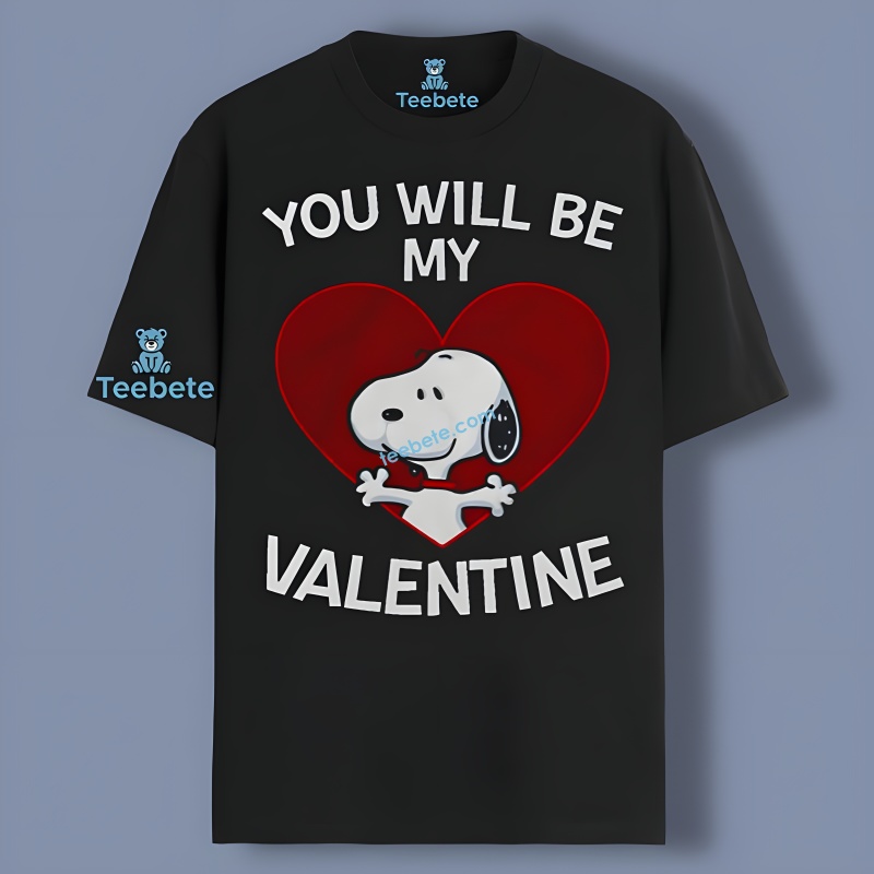 Snoopy Peanuts You Will Be My Valentine Unisex Shirt