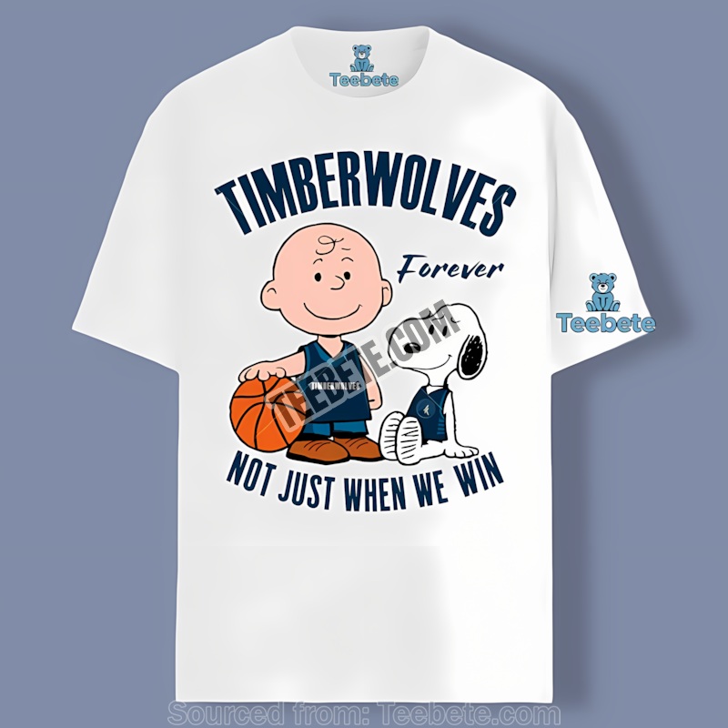 Snoopy Timberwolves Forever Not Just When We Win Shirt