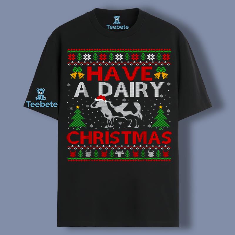 Have A Dairy Cow Christmas Ugly Pattern Shirt 3Xl 4Xl