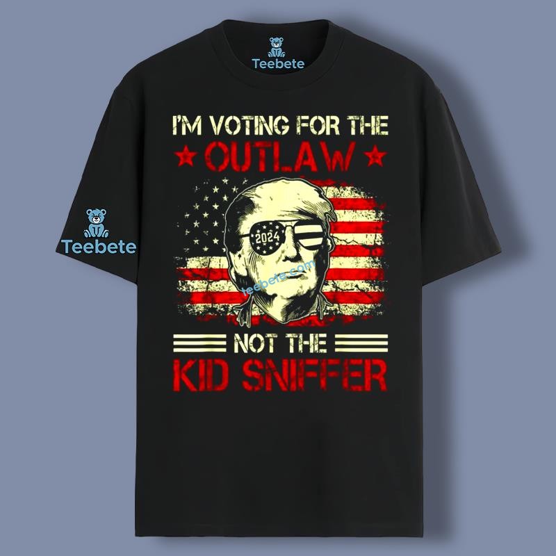Im Voting For The Outlaw Not Kid Sniffer Trump Vote Shirt