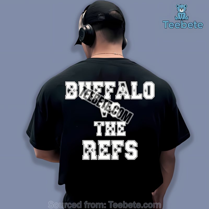 Buffalo Vs The Refs Retro Fan Statement Shirt