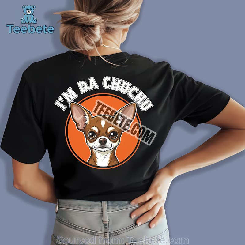 Im Da Chuchu Funny Chihuahua Retro Dog Circle Badge Shirt