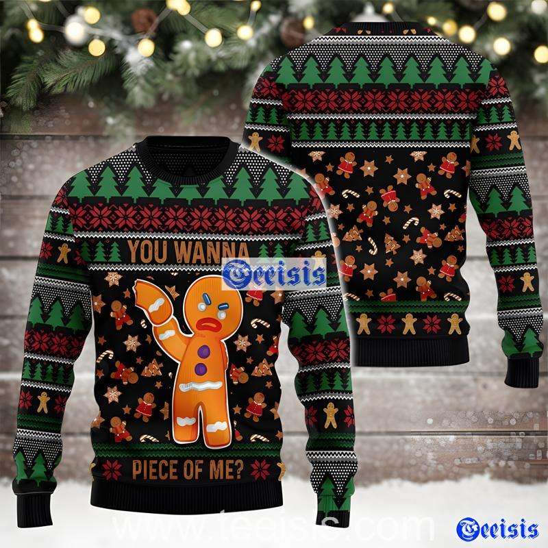 Gingerbread Man You Wanna Piece Of Me Ugly Xmas Sweater Apparel