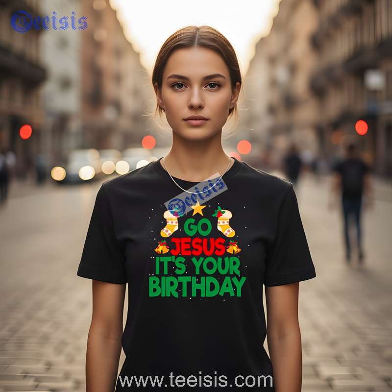 Go Jesus Its Your Birthday Christmas Crewneck Shirt For Mens