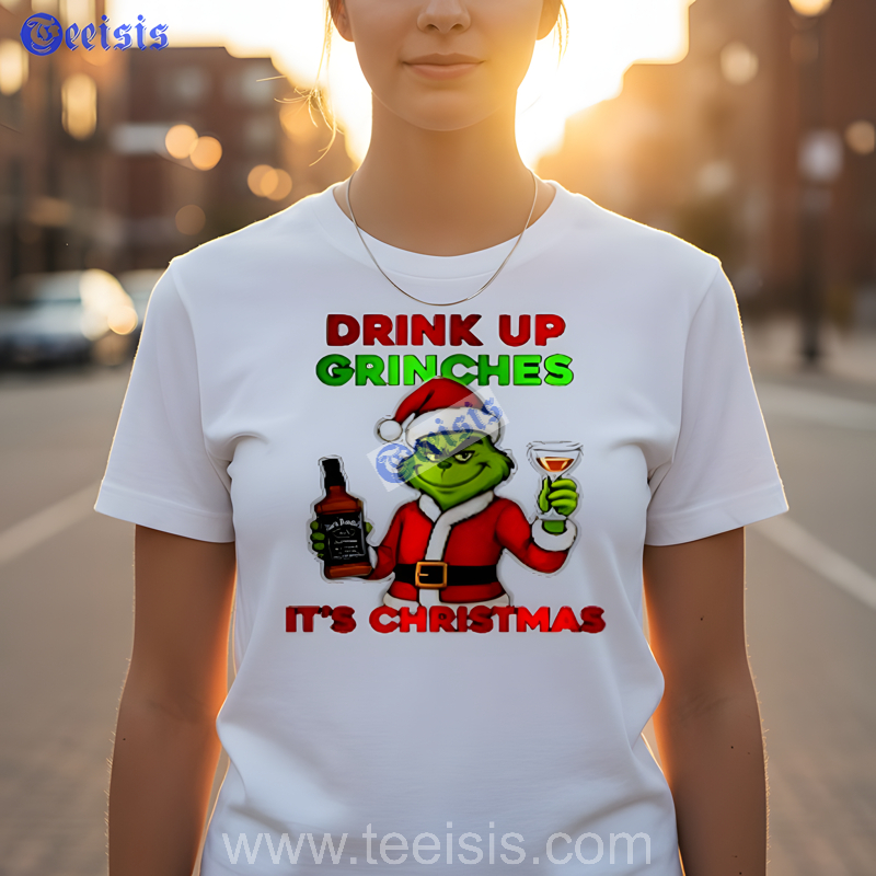 The Grinch Drink Up Grinches Xmas Unisex Shirt