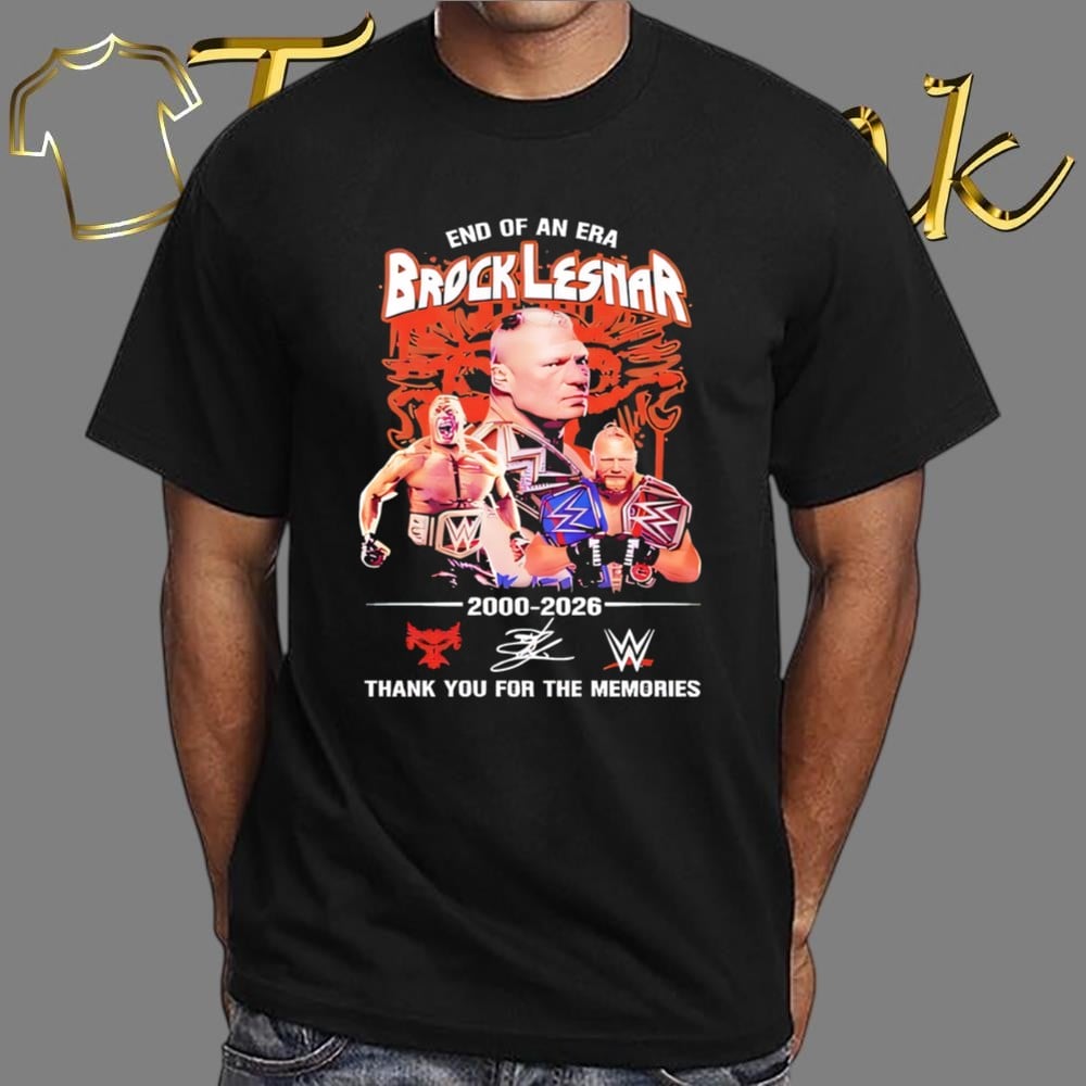 Brock Lesnar end of an era 2000 2026 thank you for the memories shirt