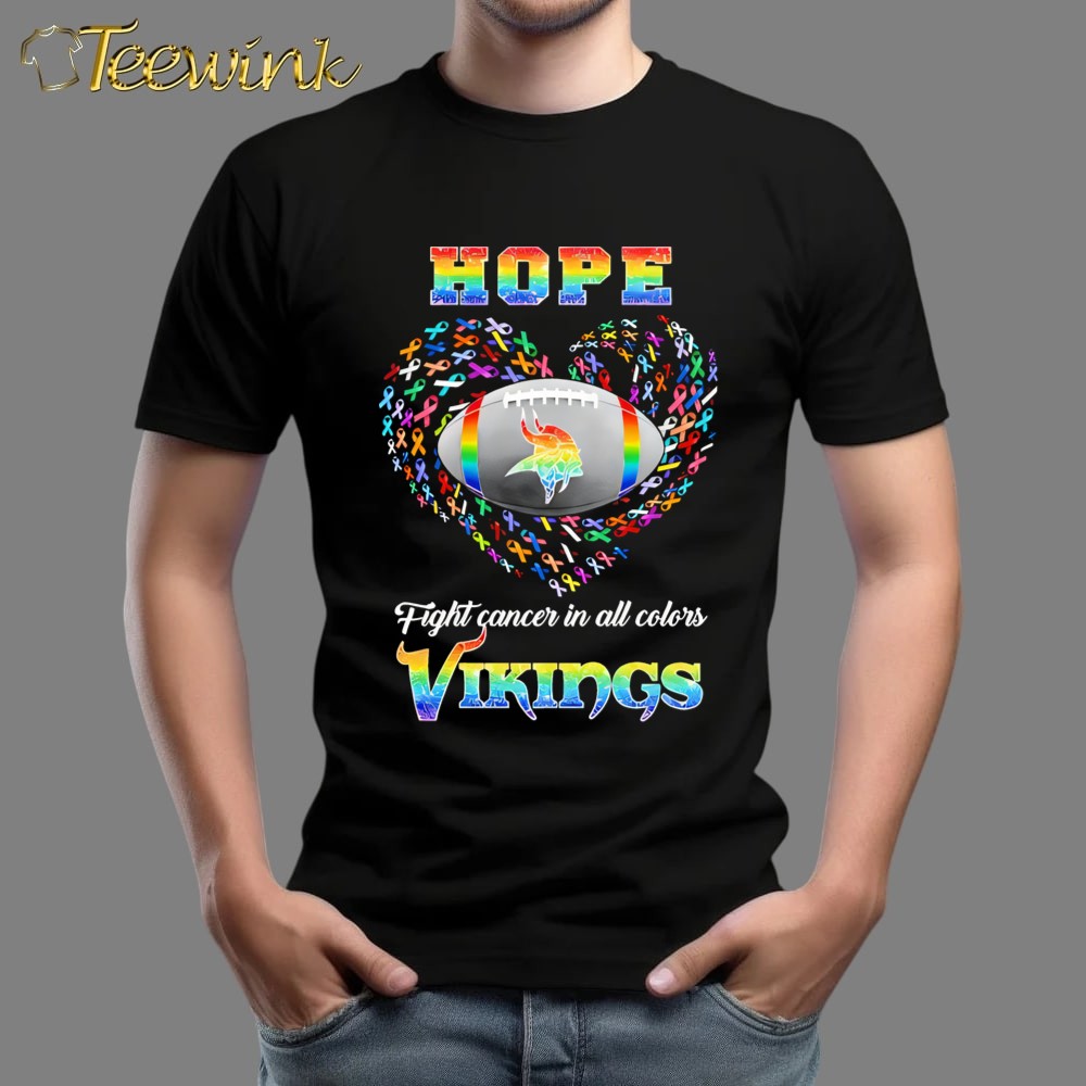 Hope fight cancer in all color Minnesota Vikings rainbow shirt